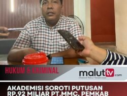Akademisi Soroti Putusan Rp92 Miliar PT MMC, Pemkab Morotai Diminta Tunduk pada Hukum.