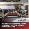 Kementerian ESDM & PLN Percepat Listrik Desa di Maluku Utara