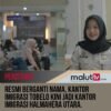 Resmi Berganti Nama, Kantor Imigrasi Tobelo Kini Jadi Kantor Imigrasi Halmahera Utara
