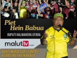 Bukit Moria Cup I Tuntas! Bupati Piet Hein Babua Apresiasi Sportivitas Pertandingan.