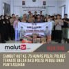 Sambut HUT ke-75 Humas Polri, Polres Ternate Gelar Aksi Polisi Peduli Anak Panti Asuhan.