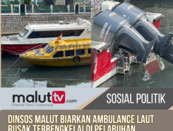 Dinsos Malut Biarkan Ambulans Laut Rusak Terbengkalai di Pelabuhan Speedboat Sidangoli, Janji Kadis Ditagih!